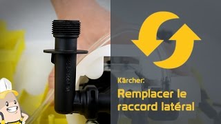 Remplacer le raccord latéral de votre nettoyeur haute pression Kärcher [upl. by Shapiro]