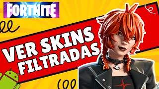 Como ver SKINS Filtradas FACIL en Cualquier LUGAR Tienda RECOMPENSAS Noticias FORTNITE [upl. by Annelak]