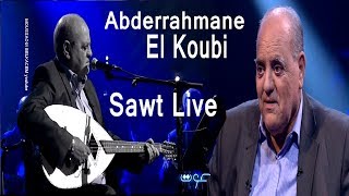 Abderrahmane El Koubi Emission Sawt Live عبدالرحمان القبي [upl. by Hamforrd]