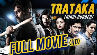 Trataka Full Action Movie Dubbed In Hindi  Rahul AinapurHridaya Avanti  Shivaganesh [upl. by Zita]