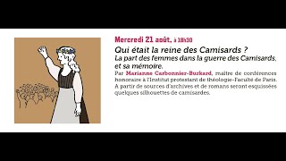 Conférence  quotQui était la reine des Camisards  La part des femmes quot par M Carbonnier [upl. by Tellford862]