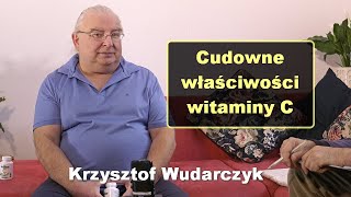 Cudowne właściwości witaminy C  Krzysztof Wudarczyk [upl. by Ettereve]