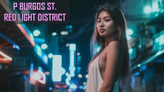 4K Night Walk in P Burgos Street Nightlife Makatis Red Light District Unveiled [upl. by Lletnom]