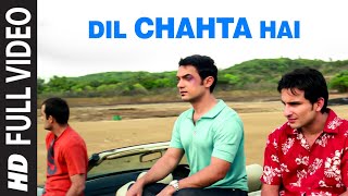 Dil Chahta Hai Full Song Dil Chahta Hai [upl. by Ettelracs]