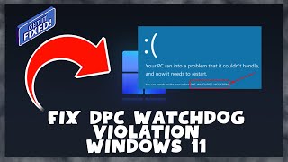 How to Fix DPC Watchdog Violation Windows 11  DPC Watchdog [upl. by Wentworth]