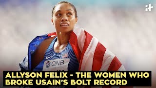 Allyson Felix  The Women Who Broke Usain’s Bolt Record  Indiatimes [upl. by Tosch815]