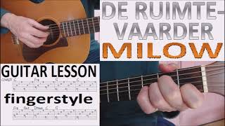 DE RUIMTEVAARDER  MILOW fingerstyle GITAARLES [upl. by Resa]