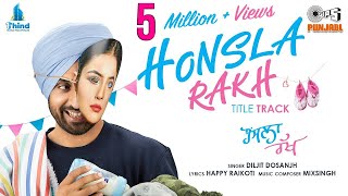 Honsla Rakh Title Track  Diljit Dosanjh  Shinda Grewal  Happy Raikoti  MixSingh  Tips Punjabi [upl. by Lonier]