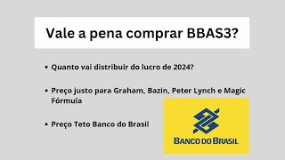 Vale comprar Banco do Brasil  Preço justo para BBAS3 [upl. by Laefar]