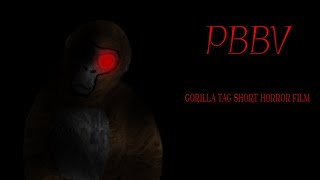 P B B V gorilla tag short horror film [upl. by Nnave]