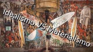 Materialismo vs Idealismo [upl. by Annoyed662]