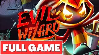 EVIL WIZARD Gameplay Walkthrough FULL GAME  No Commentary [upl. by Sebastiano]