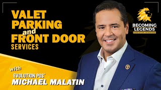 Valet Parking and Front Door Services with Evolution PGS Michael Malatin [upl. by Imoyn764]