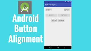 Android button alignment tutorial [upl. by Ecinhoj]