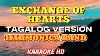 EXCHANGE OF HEARTS  TAGALOG VERSION  KARAOKE  DAVID SLATER  HARMONICA BAND [upl. by Nafri]