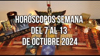 HORÓSCOPOS DEL 7 AL 13 DE OCTUBRE 2024 🔮SEMANAL [upl. by Ambur]