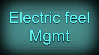 Electric Feel by mgmt slowed down [upl. by Summons414]