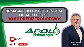 Desmame do cateter nasal de alto fluxo [upl. by Voltmer]