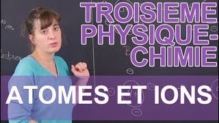 Atomes et ions  PhysiqueChimie  3e  Les Bons Profs [upl. by Imik577]