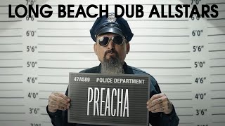 Long Beach Dub Allstars  Preacha ft Philieano Official Music Video [upl. by Garretson813]