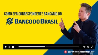 Como Ser Correspondente Bancário Banco do Brasil [upl. by Janel]