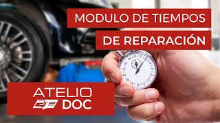 ATELIO DOC Modulo de Tiempos de Reparación Suscripción RTA [upl. by Vannie]