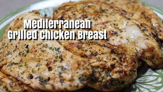 Mediterranean Grilled Chicken Breast  Easy Grilled Chicken Recipe  MOLCS Easy Recipes [upl. by Nooj367]