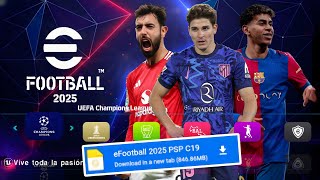 eFOOTBALL PES 2025 PPSSPP ANDROID OFFLINE FULL UPDATE KITS amp TRANSFERS 20242025 🤯 🤯 🤯 [upl. by Nava]