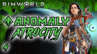 Rimworld Anomaly Atrocity  Part 4 King Of The Hill [upl. by Cherida3]