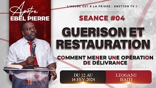 GUÉRISON ET RESTAURATION COMMENT MENER UNE OPERATION DE DÉLIVRANCE avec AP EBEL PIERRE [upl. by Kamp737]