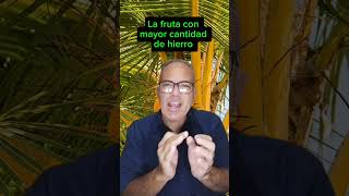 La fruta con mayor cantidad de hierro y para la deshidratación frutas [upl. by Atla]