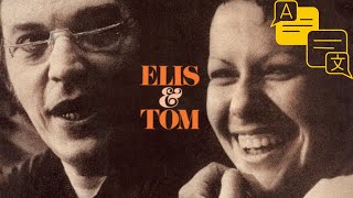 Elis Regina amp Tom Jobim  Aguas de Março Lyrics w English Translation [upl. by Assirok331]