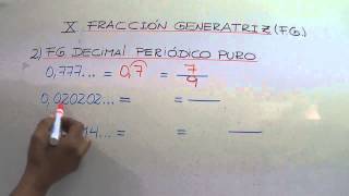 FRACCIÓN GENERATRIZ Decimal Exacto Decimal Periódico Puro Decimal Periódico Mixto [upl. by Arbrab]