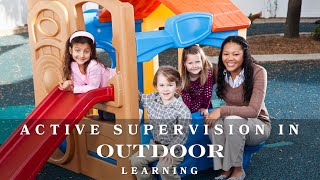 Active Supervision in the Outdoor Play Environment [upl. by Lorena181]