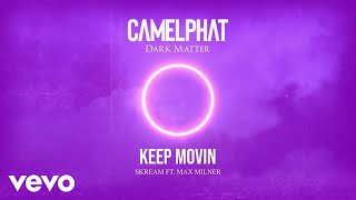 CamelPhat Skream  Keep Movin Visualiser ft Max Milner [upl. by Nadler]