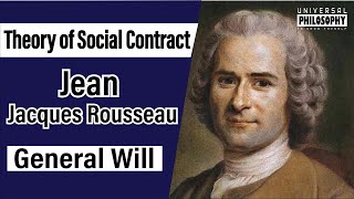 Jean Jacques Rousseau  Theory of Social Contract  General Will [upl. by Saylor]