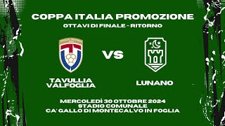 Tavullia Valfoglia  Lunano 20 24 tot  Highlights  Coppa Italia Dilettanti  Ritorno Ottavi [upl. by Nnyliak]