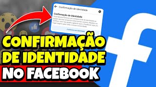 NÃO SEJA BLOQUEADO Como fazer a CONFIRMAÇÃO VERIFICAÇÃO de IDENTIDADE no FACEBOOK [upl. by Rola686]