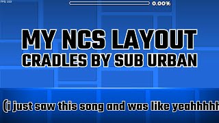 🔴 LIVE MAKING MY NCS LAYOUT  Geometry Dash🔴 [upl. by Eirojram]