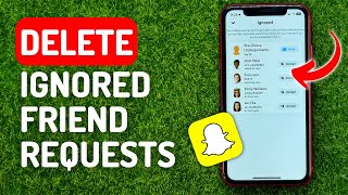 How to Delete Ignored Friend Requests on Snapchat [upl. by Ernaldus]