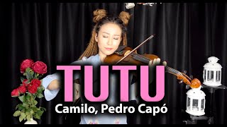 Camilo Pedro Capó  Tutu violin cover [upl. by Camm]