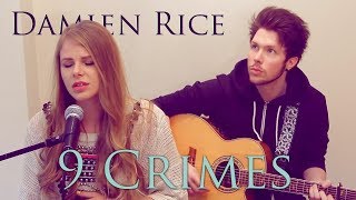 Damien Rice Ft Lisa Hannigan  9 Crimes  Natalie Lungley Cover [upl. by Carlynne]