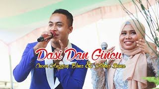 DASI DAN GINCU DUET TERBARU ANGGUN BIMA amp ALBOA BIMA Cover [upl. by Lindsley]