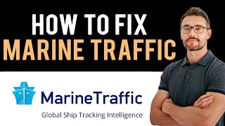 ✅ How to Fix MarineTraffic App Not Working 2024 Full Guide [upl. by Lotte936]