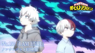 『僕のヒーローアカデミア』7期第19話No157「I AM HERE」特殊EDノンクレジット映像／EDテーマ：「六等星」ざらめ [upl. by Adnofal]