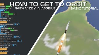 SimpleRockets 2 Mobile  Vizzy Tutorial Basic Orbit 7 [upl. by Ahsad]