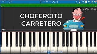 CHOFERCITO CARRETERO Piano Facil JUAN TOASA [upl. by Auhel127]