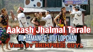 आकाशै झलमल ताराले  BHIMPHEDI GUYS  AKASHAI JHALMAL  DIL TAMANG amp JITU LOPCHAN  TAMANG SELO [upl. by Cash302]