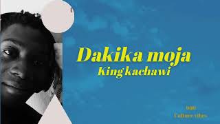 King Kachawi  Dakika moja [upl. by Licha]