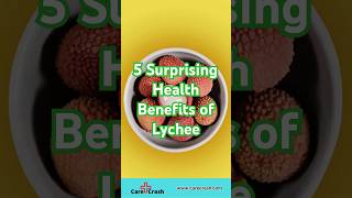 5 Surprising Health Benefits of Lychee 🍈  CareCrash [upl. by Nayra274]